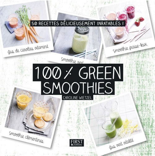 100 % green smoothies