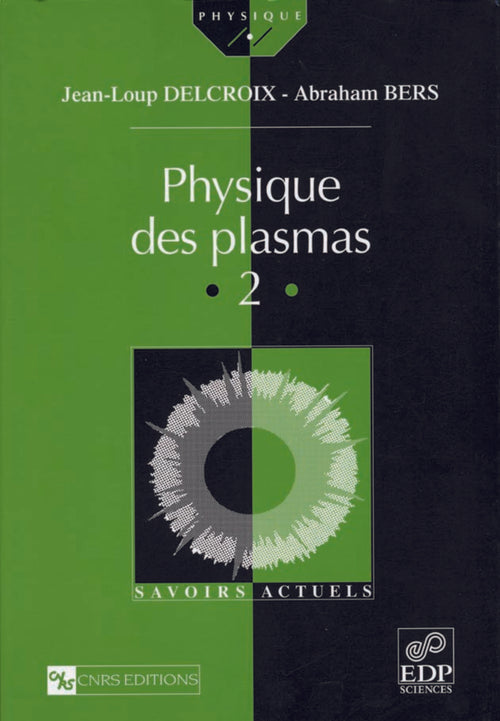 Physique des plasmas. 2