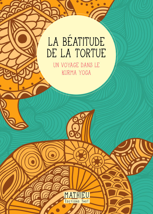 La Béatitude de la tortue