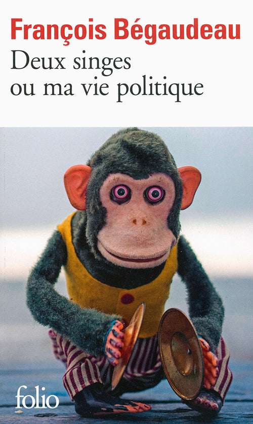 Deux singes ou ma vie politique