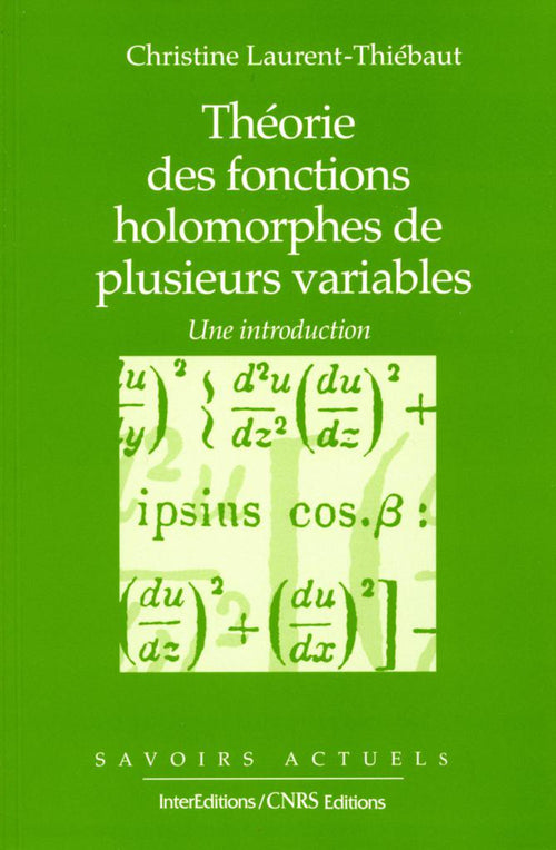 Théorie des fonctions holomorphes de plusieurs variables - Une introduction