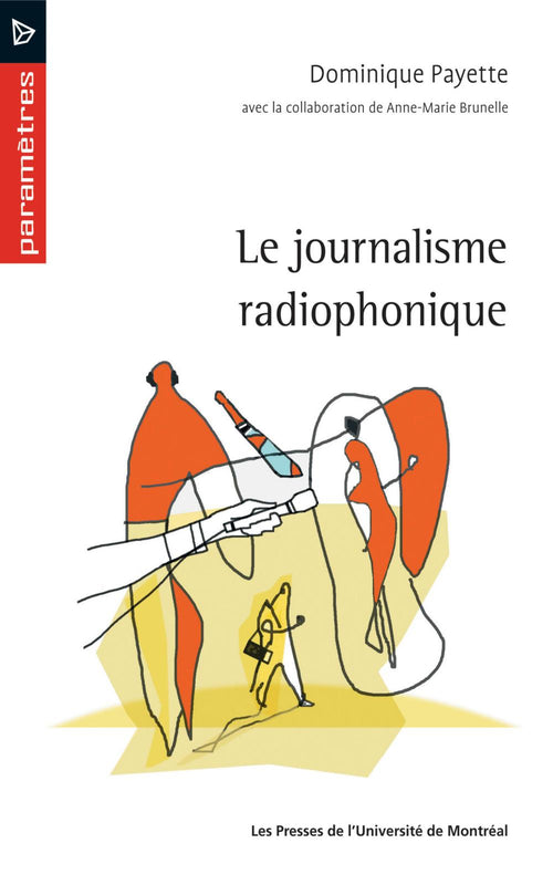 Le journalisme radiophonique