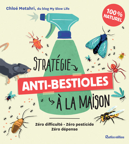 Stratégie anti-bestioles à la maison