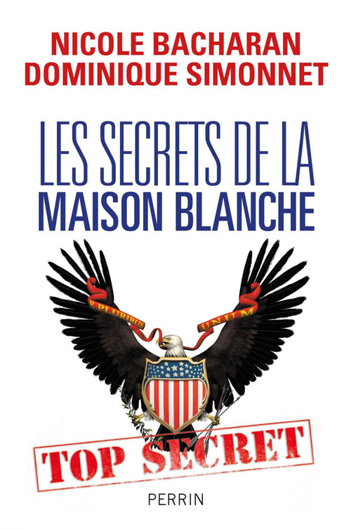 Les secrets de la Maison Blanche