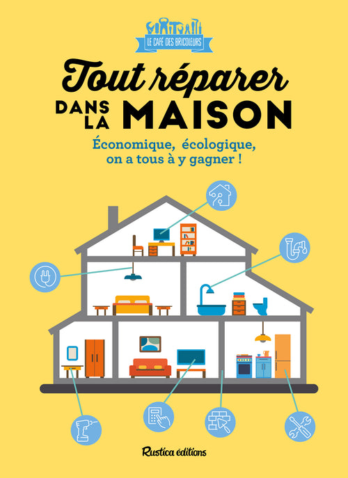 Tout réparer dans la maison