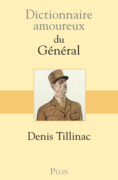 Dictionnaire amoureux du Général