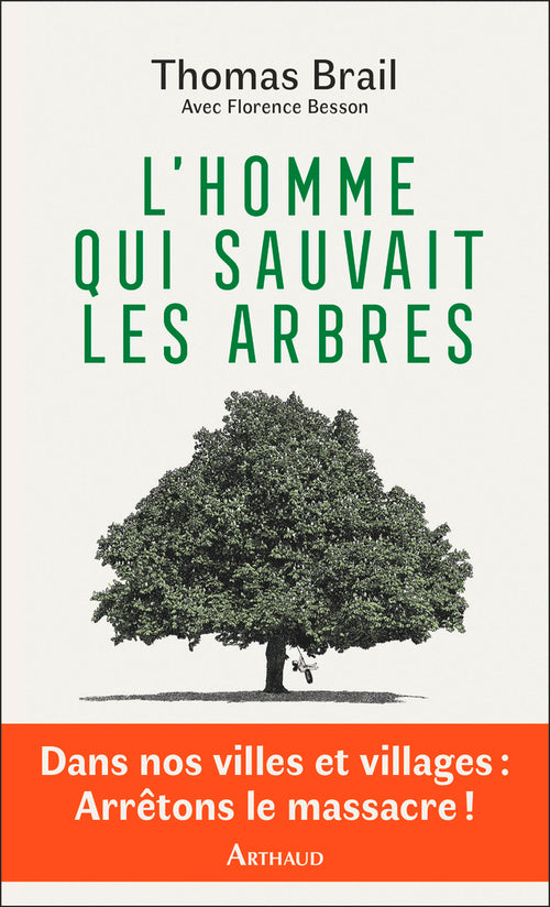 L'homme qui sauvait les arbres