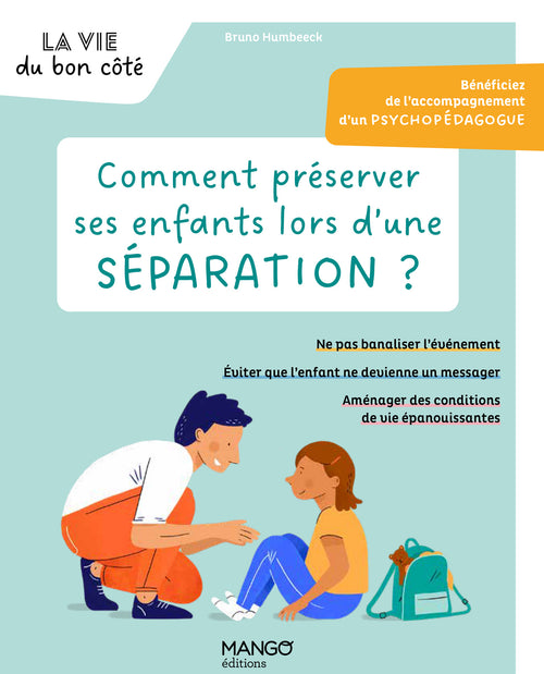 Comment préserver ses enfants lors d'une séparation ?