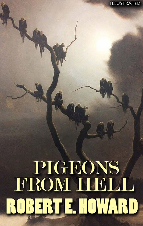 Pigeons from Hell. Illustrated