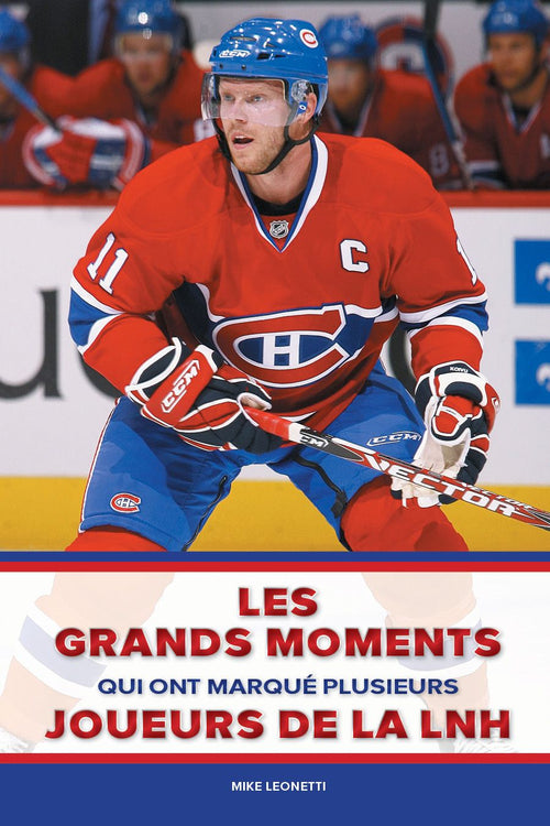 Les grands moments qui ont marqué plusieurs joueurs de la LNH