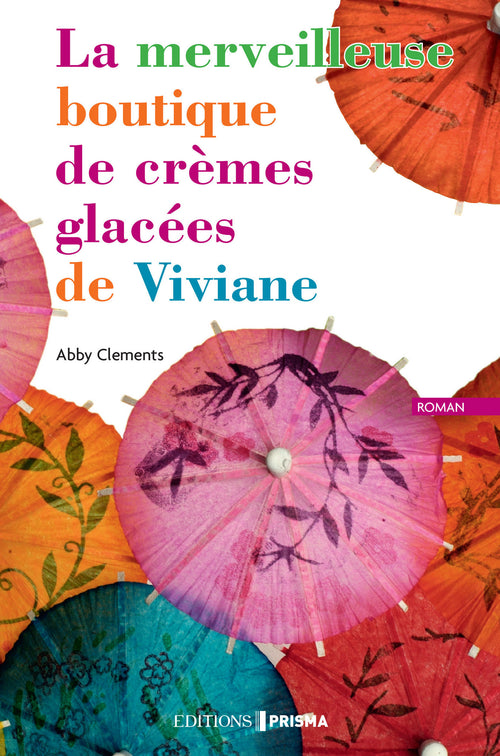 La merveilleuse boutique de crèmes glacées de viviane