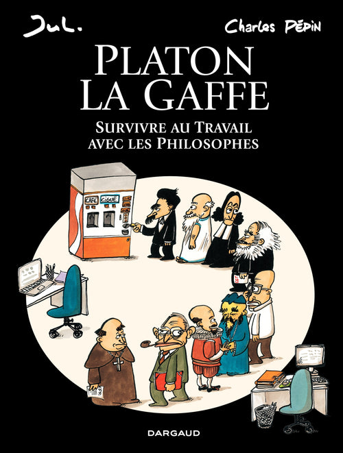 Platon La gaffe – Survivre au travail avec les philosophes