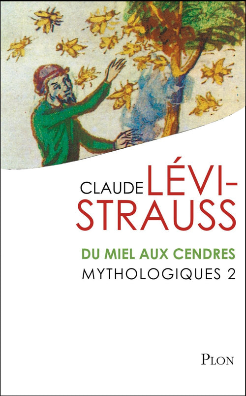 Mythologiques 2 : Du miel aux cendres