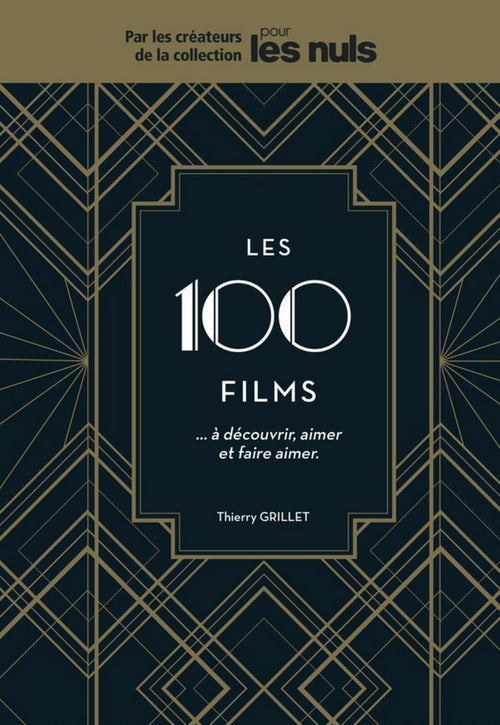 Les 100 films à découvrir, aimer et faire aimer Pour les Nuls