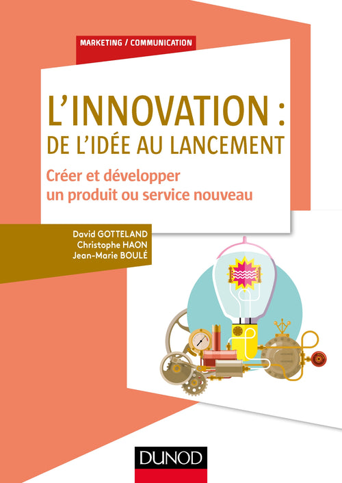 L'innovation : de l'idée au lancement