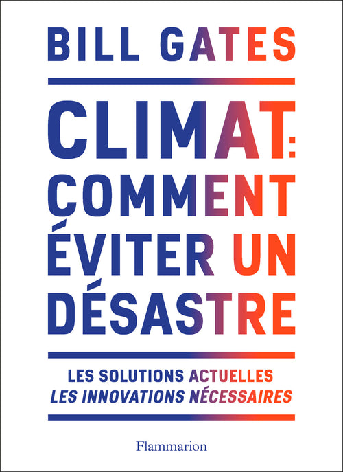 Climat : comment éviter un désastre