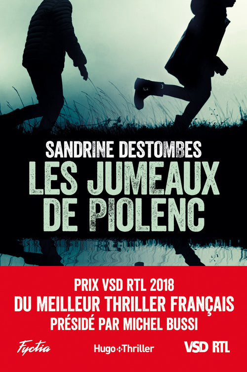 Les jumeaux de Piolenc - Prix VSD RTL du meilleur thriller français présidé par Michel Bussi