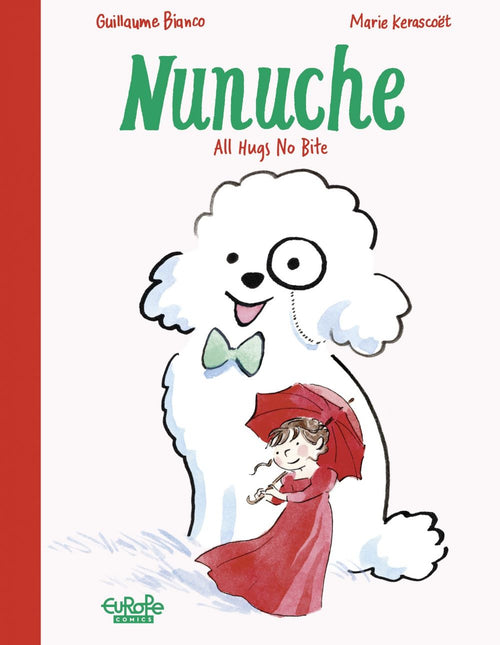 Nunuche - Volume 2 - All Hugs No Bite