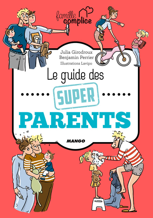 Le guide des super parents