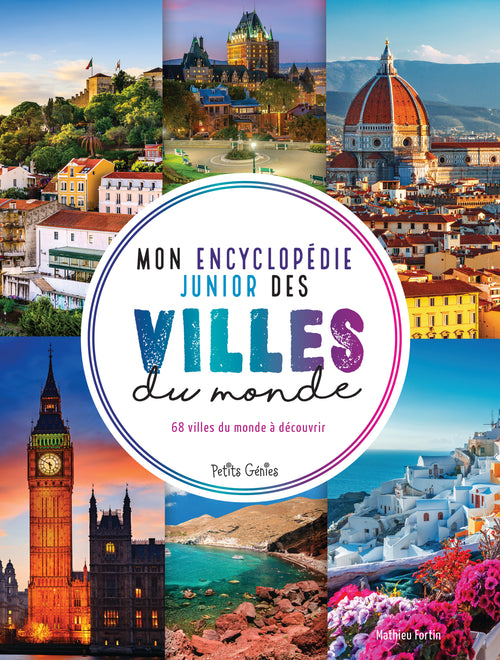 Mon encyclopédie junior des villes du monde