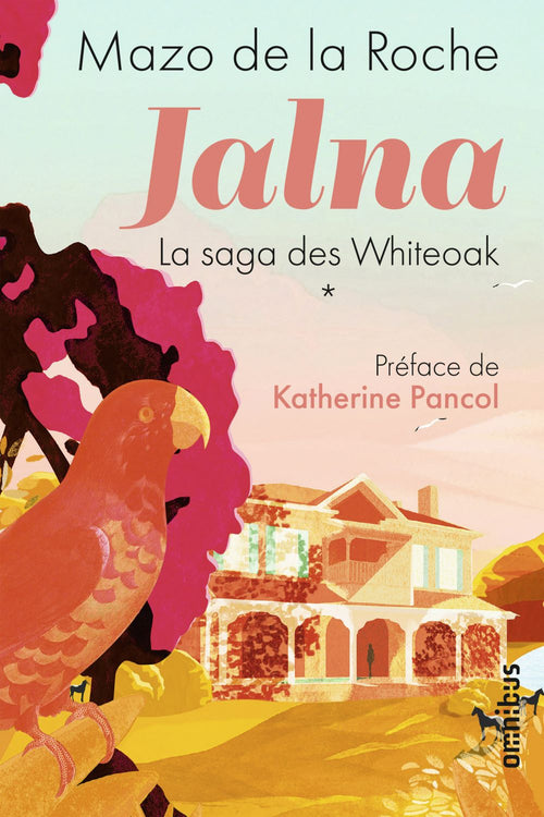 Jalna. La Saga des Whiteoak - Volume 1