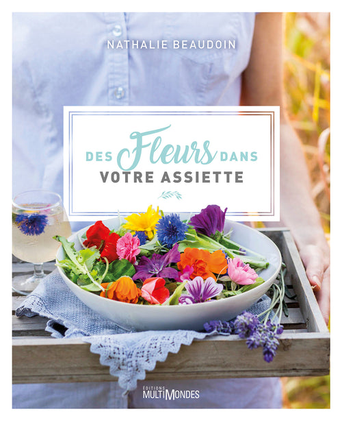 Des fleurs dans votre assiette