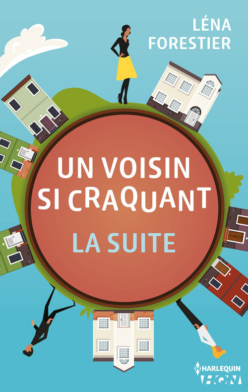 Un voisin si craquant - la suite