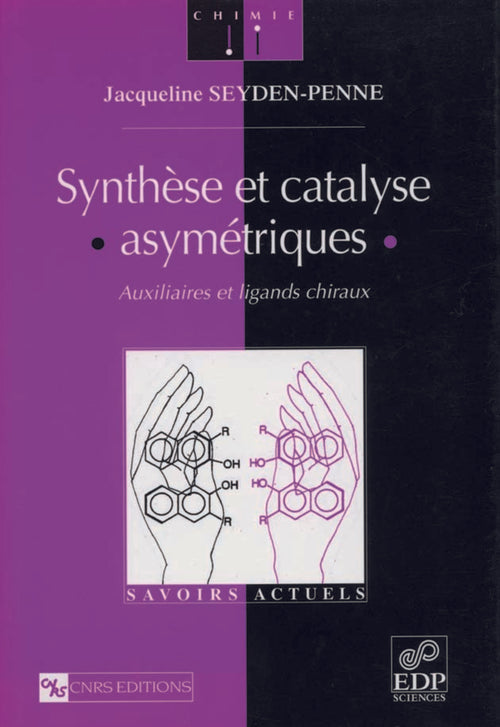 Synthèse et catalyse asymétriques - Auxiliaires et ligands chiraux