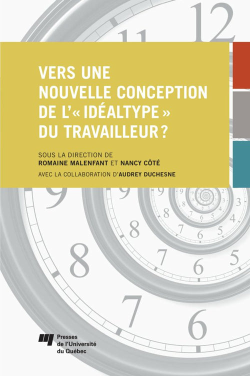 Vers une nouvelle conception de l’«idéaltype» du travailleur?