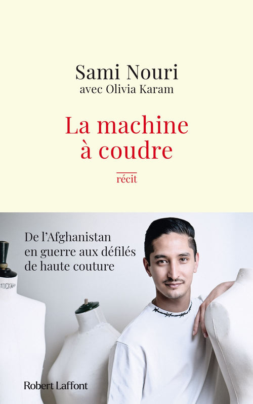 La Machine à coudre - De l'Afghanistan en guerre aux défilés de haute couture