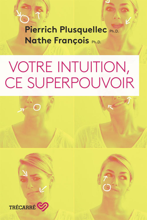 Votre intuition, ce superpouvoir