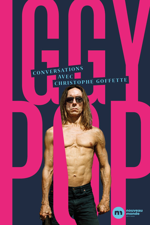 Conversations avec Iggy Pop