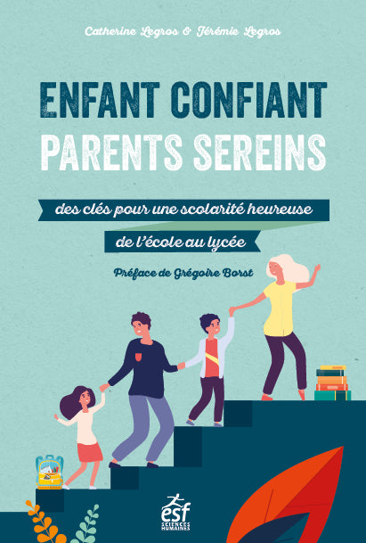 Enfant confiant, parents sereins