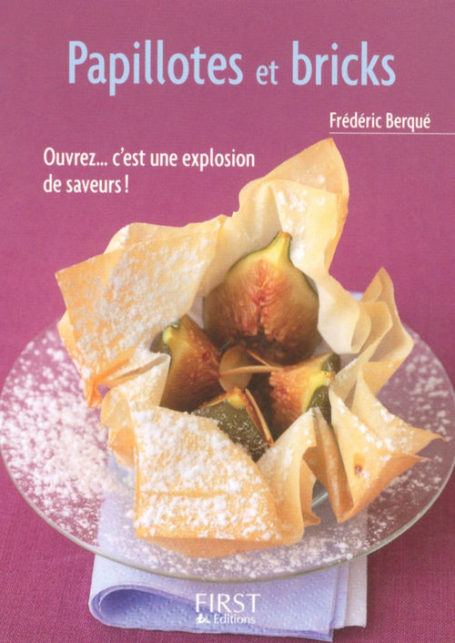 Le Petit Livre de - Papillotes et bricks