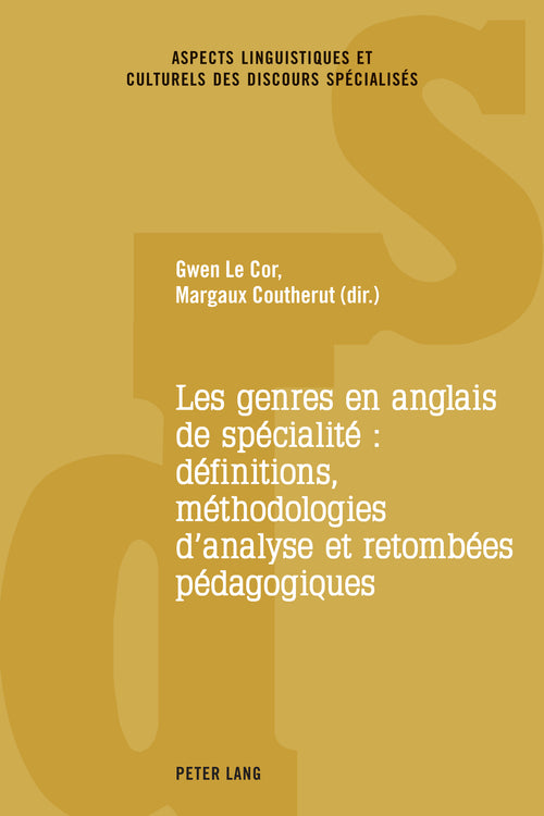 Les genres en anglais de spécialité : définitions, méthodologies d'analyse et retombées pédagogiques