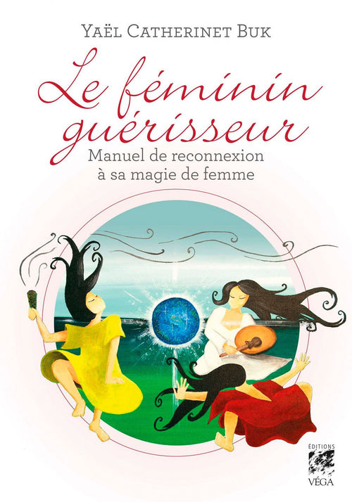 Le féminin guérisseur