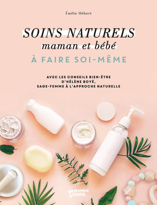 Soins naturels maman et bébé