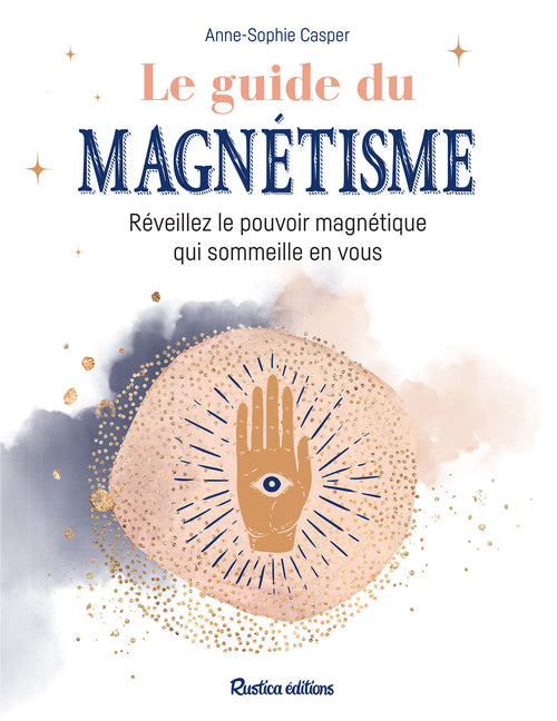 Le guide du magnétisme