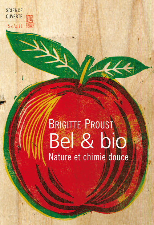 Bel et Bio. Nature et chimie douce