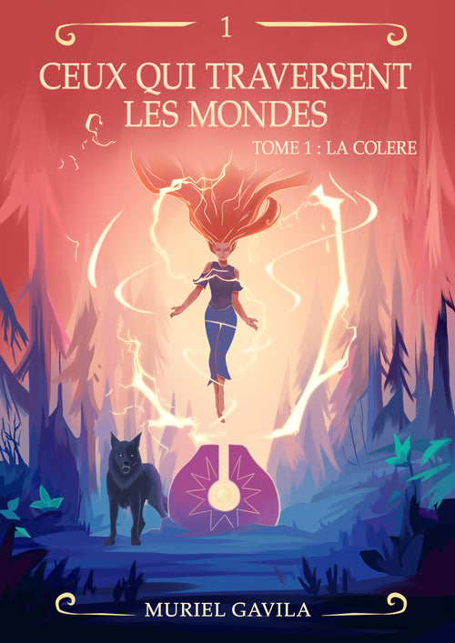 Ceux qui traversent les mondes - Livre 1