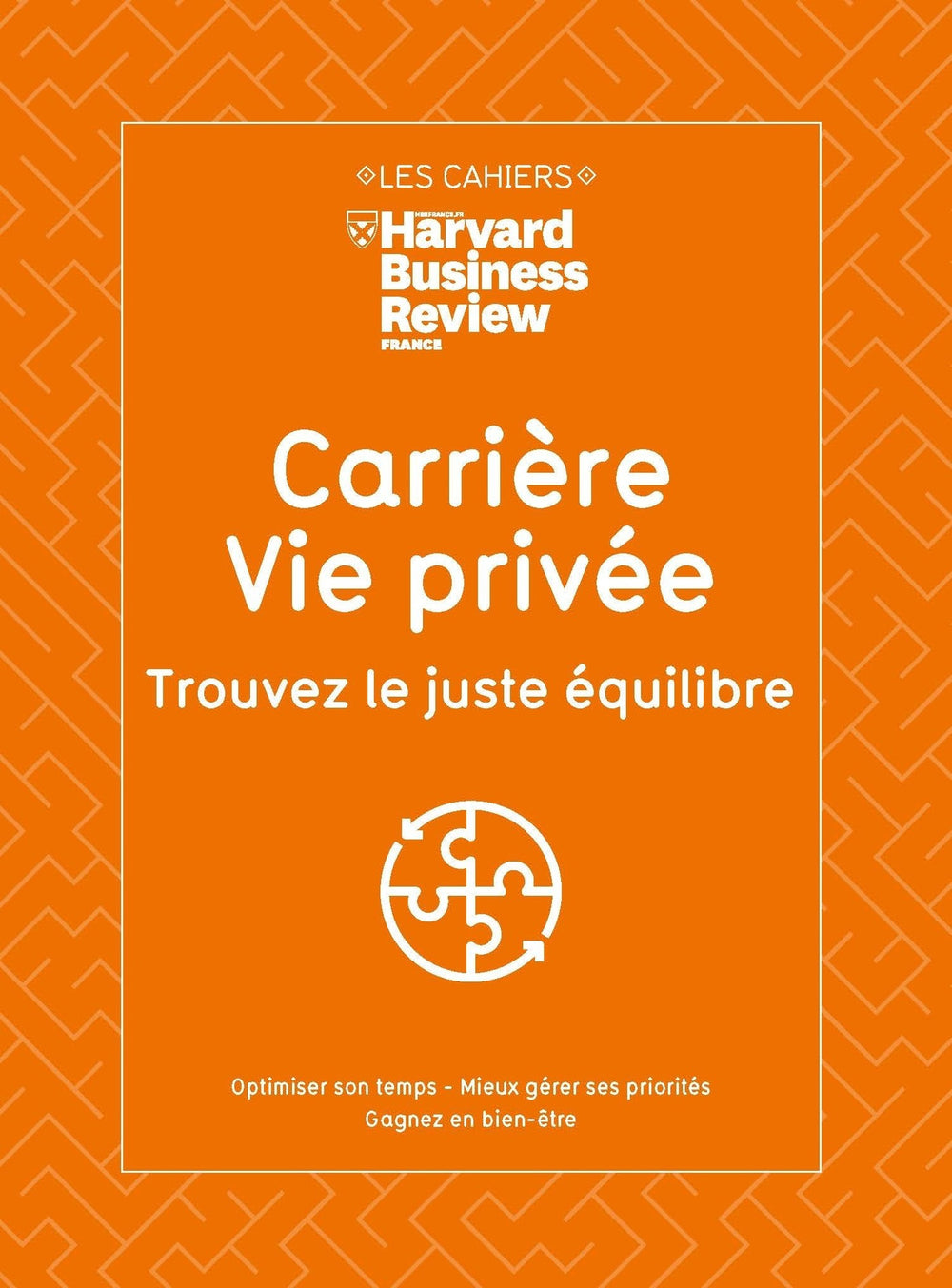 Carrière, vie privée : trouvez le juste équilibre