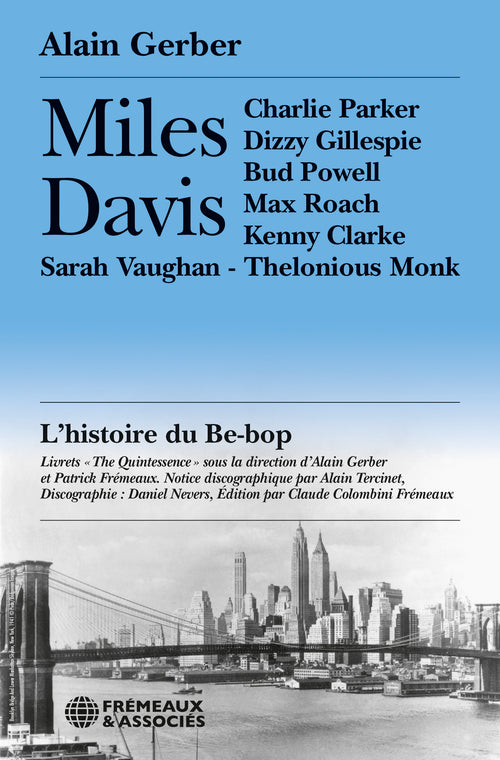 Miles Davis. L’histoire du Be-bop