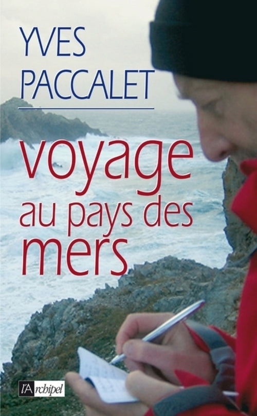 Voyage au pays des mers