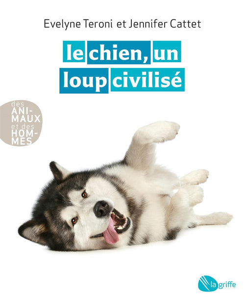 Le chien, un loup civilisé