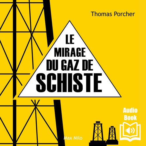 Le mirage du gaz de schiste