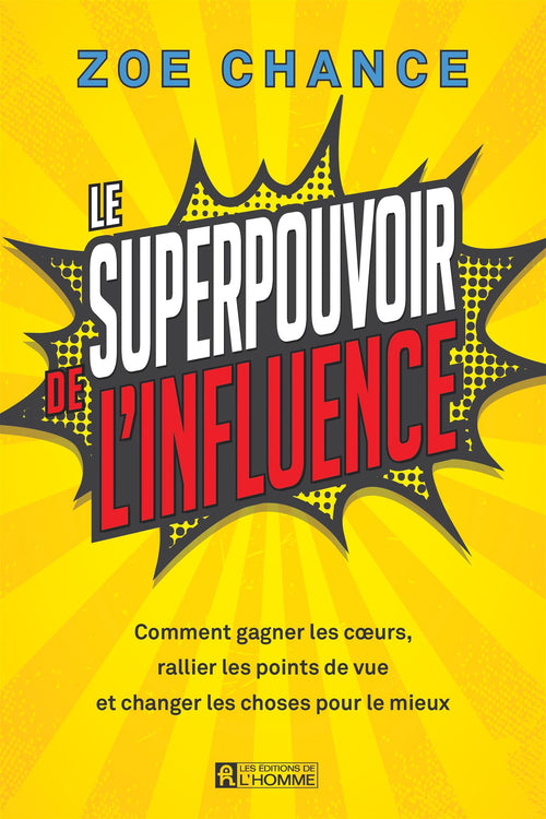 Le superpouvoir de l'influence