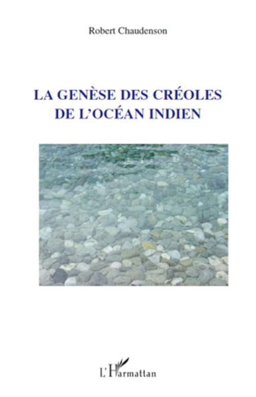 Genèse des créoles de l'OcéanIndien La