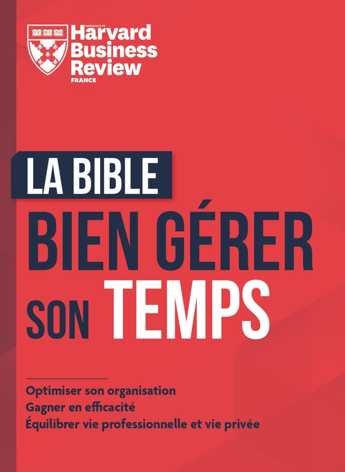 La Bible pour bien gérer son temps