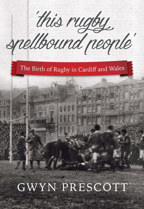 ‘this rugby spellbound people’