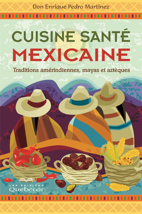 Cuisine santé mexicaine